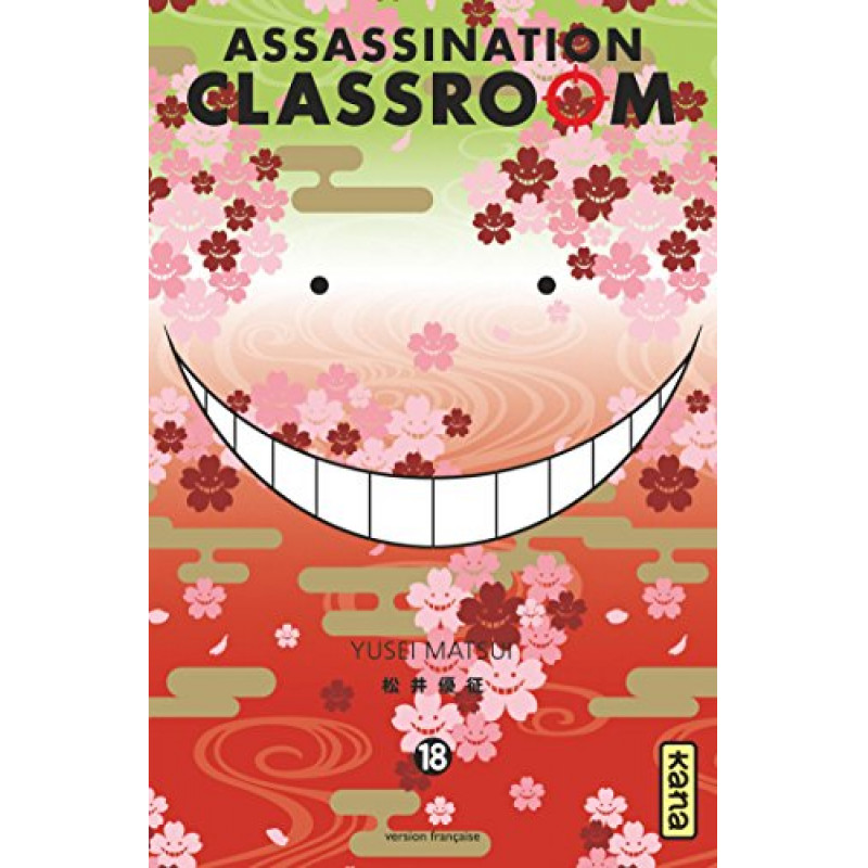 ASSASSINATION CLASSROOM - Tome 18