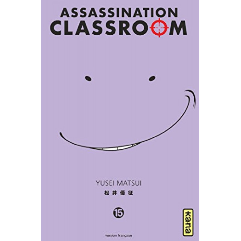 ASSASSINATION CLASSROOM - Tome 15