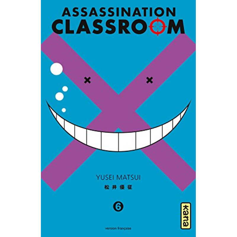 ASSASSINATION CLASSROOM - Tome 6