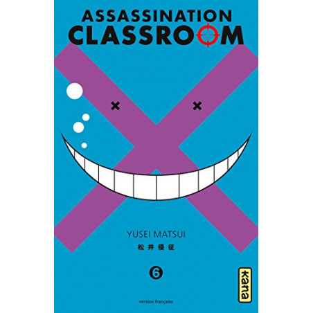 ASSASSINATION CLASSROOM - Tome 6