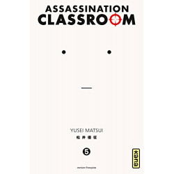 ASSASSINATION CLASSROOM - Tome 5
