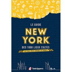 NEW YORK - Le Guide Des 1000 Lieux Cultes