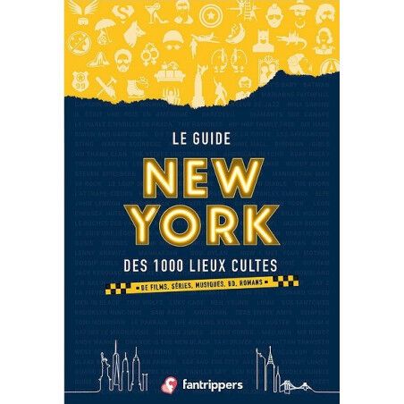 NEW YORK - Le Guide Des 1000 Lieux Cultes