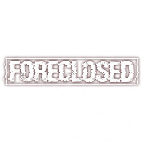 Foreclosed