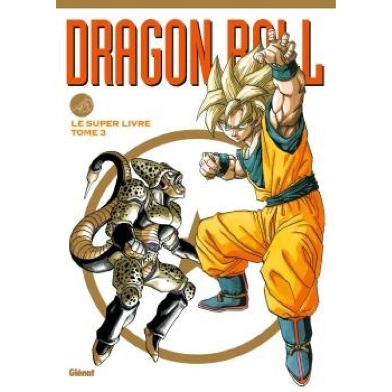 Dragon Ball - Le super livre - Tome 3