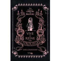 L'ETRANGE NOEL DE MR JACK - VIVE LA REINE DES CITROUILLES - ROMAN