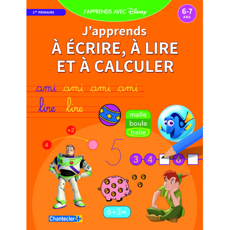J'apprends avec Disney - Lire, écrire et calculer - (6-7 ans)