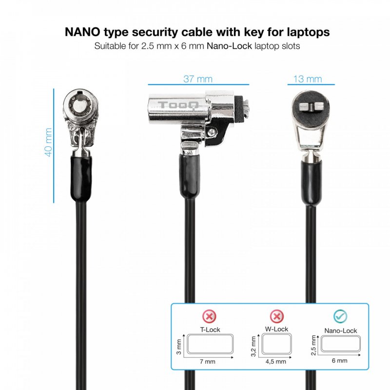 CABLE SEGURIDAD TOOQ NANO 2.5X6MM LLAVE PARA PORTATILES