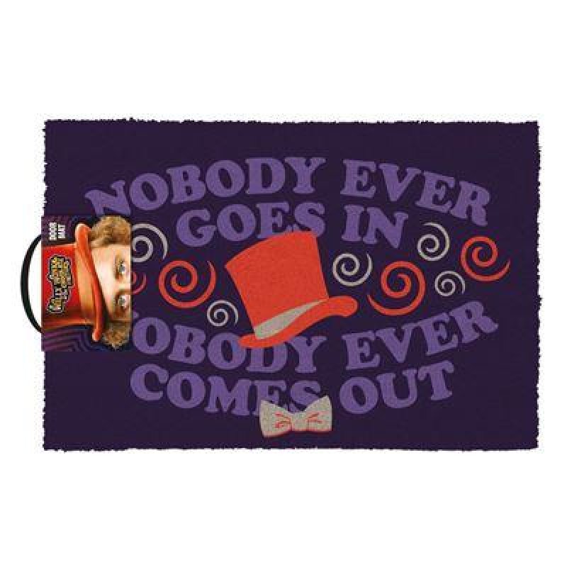 WILLY WONKA - Paillasson 40X60 - Nobody ever goes in Nobody ever ...