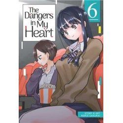 THE DANGERS IN MY HEART - Tome 6