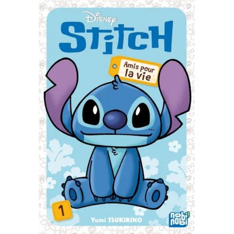 STITCH AMIS POUR LA VIE - Tome 1 (Manga)