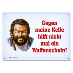 Bud Spencer panneau métal Gegen meine Kelle hilft nicht mal... 10 x 15 cm