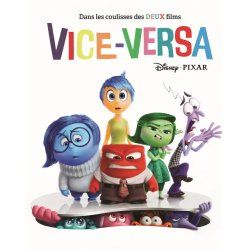 DISNEY - Dans les coulisses des deux films Vice-Versa