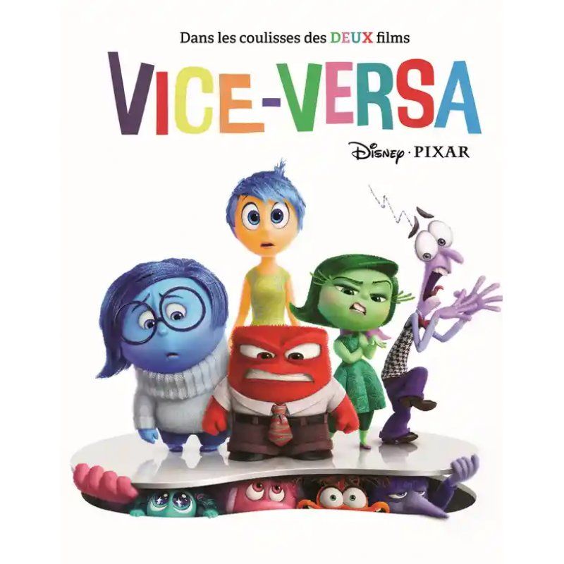 DISNEY - Dans les coulisses des deux films Vice-Versa