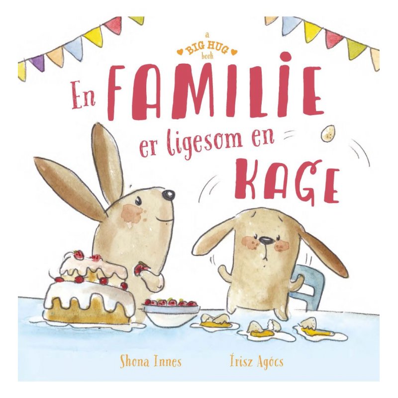 A big hug book - A FAMILY IS LIKE A CAKE