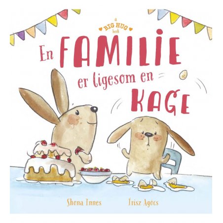 A big hug book - A FAMILY IS LIKE A CAKE
