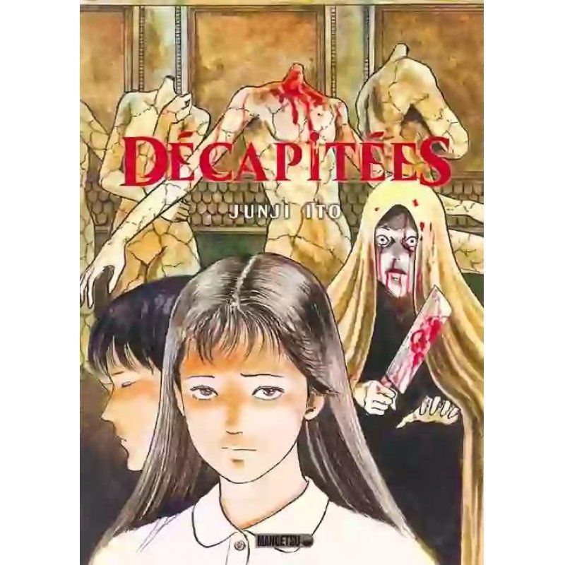 DECAPITEES - JUNJI ITO