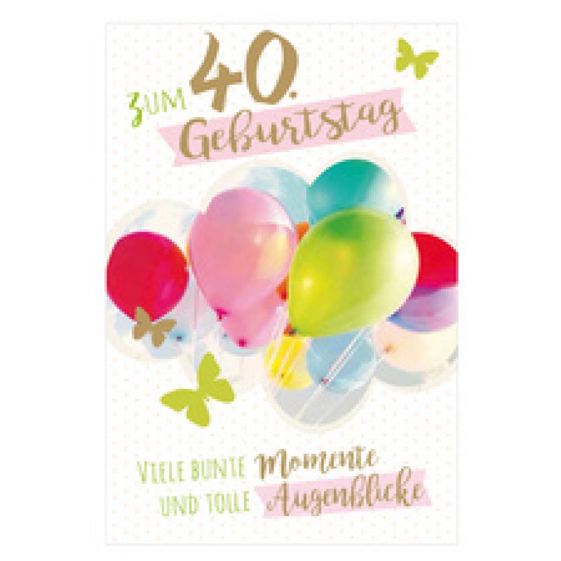 SUSY CARD Geburtstagskarte - 40. Geburtstag "Luftballons"