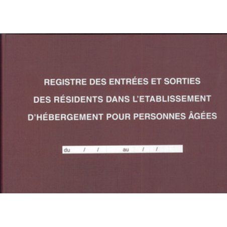 ELVE Registre "Entrées et sorties des résidents dans l'EHPA"