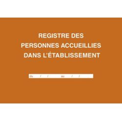 ELVE Registre des personnes accueillies dans l'établissement