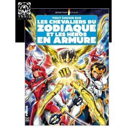 TOUT SAVOIR SUR LES CHEVALIERS DU ZODIAQUE ET LES HEROS EN ARMURE