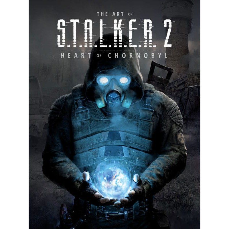 S.T.A.L.K.E.R. Art book The Art of S.T.A.L.K.E.R. 2: Heart of Chornobyl *ANGLAIS*