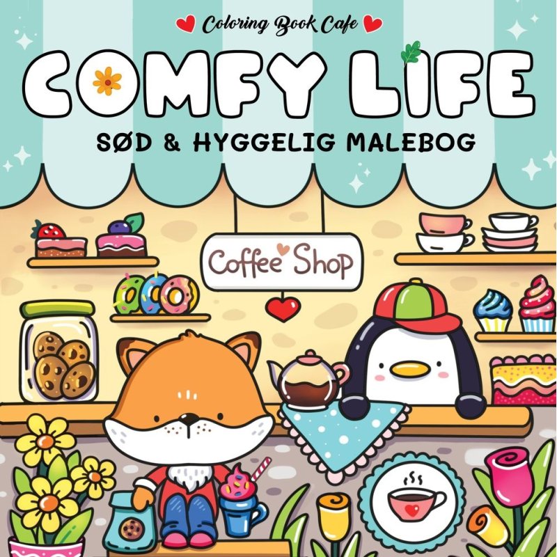 Comfy Life - Cozy Coloring: Cute and Cozy Coloring Book