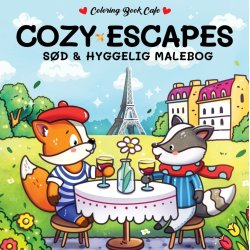 Cozy Escapes - Cozy Coloring: Cute and Cozy Coloring Book
