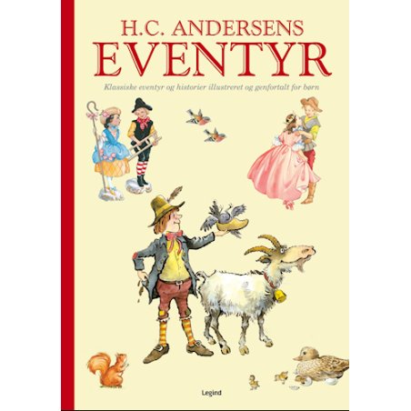 H.C. Andersens eventyr - Klassiske eventyr og historier illustreret og genfortalt for børn