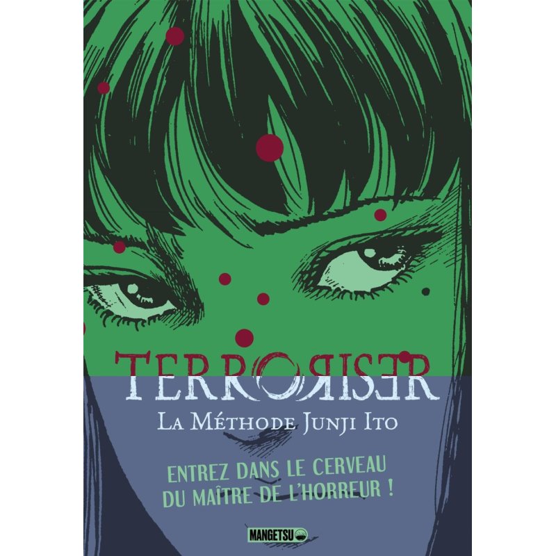 TERRORISER - LA METHODE DE JUNJI ITO