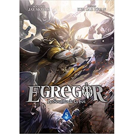 EGREGOR : LE SOUFFLE DE LA FOI - Tome 5