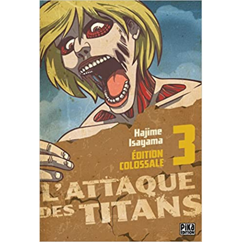 L'ATTAQUE DES TITANS - Edition Colossale - Tome 3
