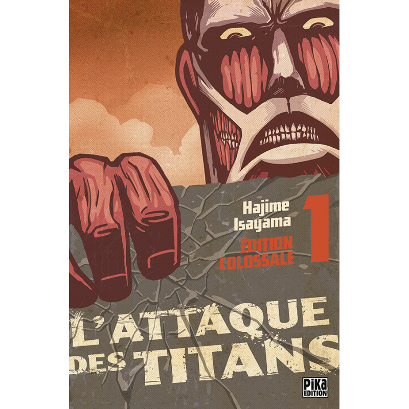 L'ATTAQUE DES TITANS - Edition Colossale - Tome 1