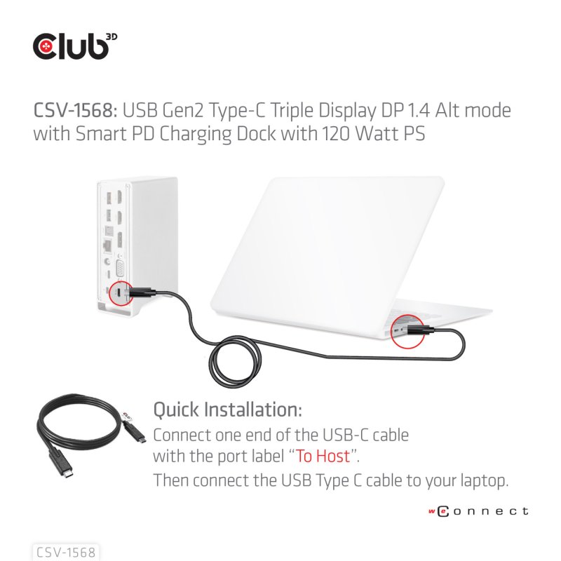 CLUB3D Docking station(Metal casing)1x USB Gen2 Type-C Female (data) 2x USB Gen2 Type-A Female 1x USB Gen1 Type-A