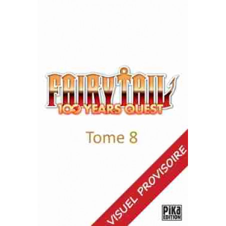 FAIRY TAIL - 100 Years Quest - Tome 8