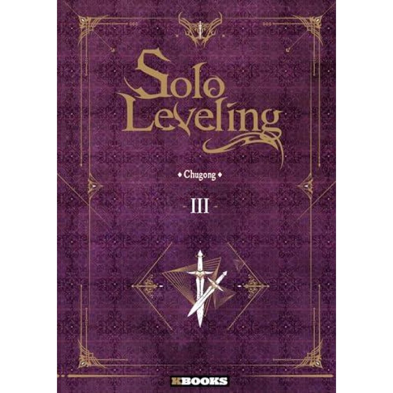 SOLO LEVELING - ROMAN - Tome 3