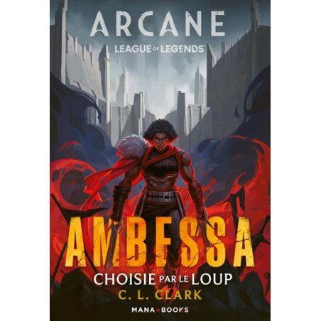 ARCANE - AMBESSA - CHOISIE PAR LE LOUP