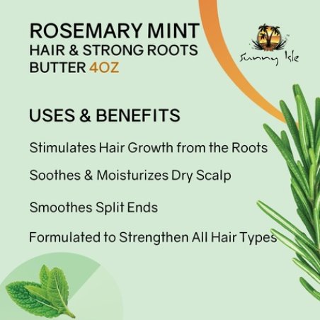 Sunny Isle Rosemary Mint Hair and Strong Roots Butter 4oz Infused with Biotin