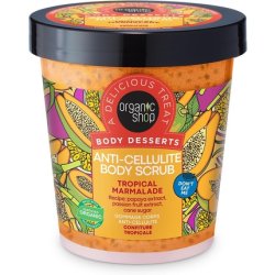 Organic Shop Body Desserts Anti-Cellulite Body Scrub Tropical Marmalade 450ml
