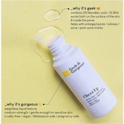 Geek & Gorgeous Cheer Up 6% Mandelic BHA Liquid 30ml