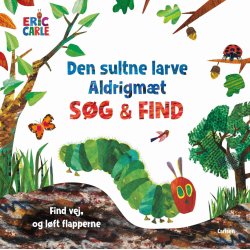 Den sultne larve Aldrigmæt - søg og find