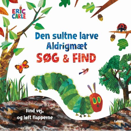 Den sultne larve Aldrigmæt - søg og find