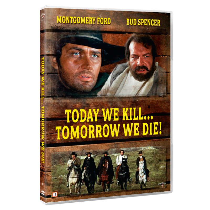 Today We Kill Tomorrow We...