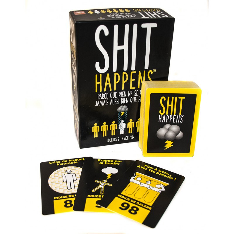 Shit Happens Parce Que Rien Ne Se Passe Jamais Aussi Bien Que Prévu !