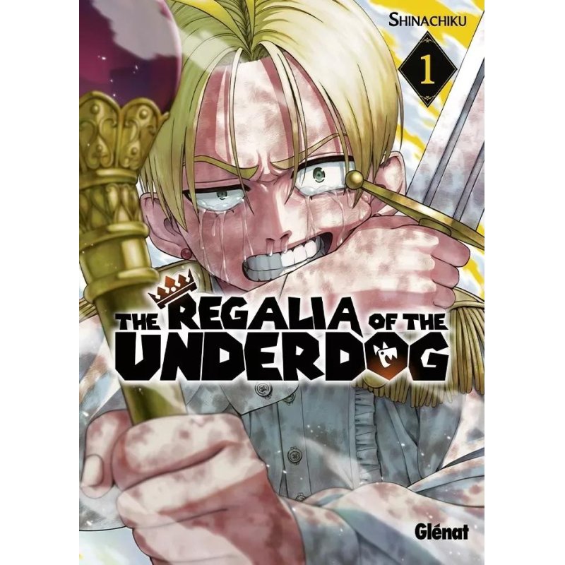 THE REGALIA OF THE UNDERDOG - Tome 1