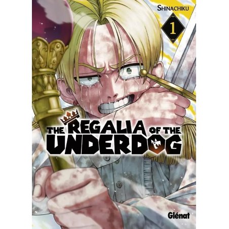 THE REGALIA OF THE UNDERDOG - Tome 1
