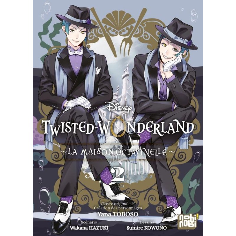 DISNEY TWISTED WONDERLAND - LA MAISON OCTAVINELLE - Tome 2
