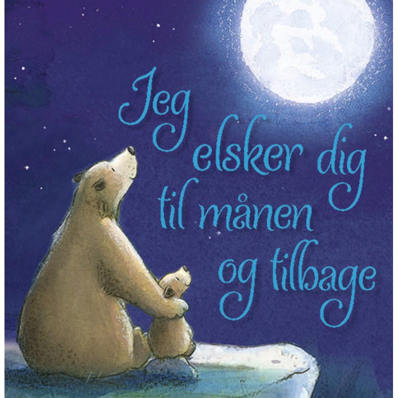 Jeg elsker dig til månen og tilbage