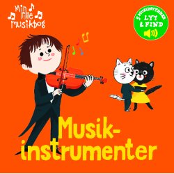 Min lille musikbog: Musikinstrumenter