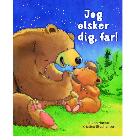 Jeg elsker dig, far!